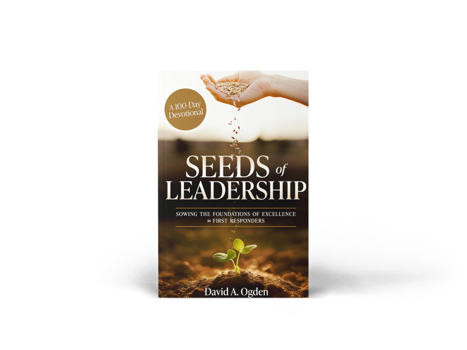Front cover of Seeds of Leadership by David A. Ogden